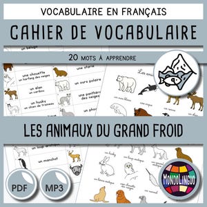 語彙ワークブック - 印刷する - リストと絵本 - 大寒の動物 - フランス語版 - PDF および MP3