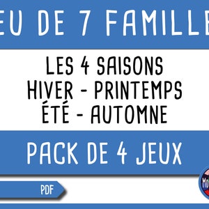 Pack de 4 jeux de 7 familles à imprimer - Les 4 saisons - Automne, hiver, printemps, été et les couleurs - Version française