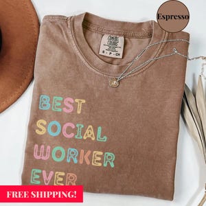 Comfort Colors Best Social Worker Ever shirt | Social Work Month Gift  | Social Worker Gift | School Social Worker Shirt | LCSW LMSW