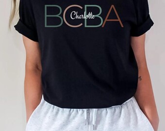 Personalized BCBA shirt | Board Certified Behavior Analysts BCBA gift | ABA therapist gift