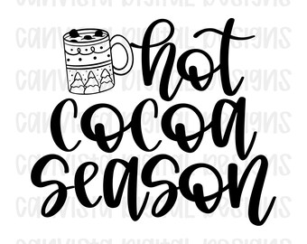 Hot Cocoa Season PNG File - Digital Design - Commercial Use Print File - Simple Holiday Design - Hot Chocolate Christmas Digital