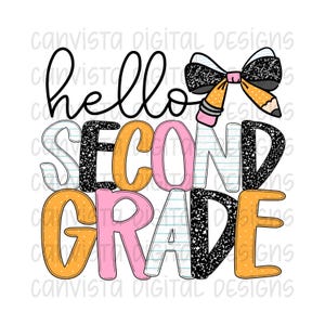 Hello Second Grade PNG File - Digital Design - Commercial Use Print File - Girly Pink Pencil Design - Cute School Digital - School Bow PNG