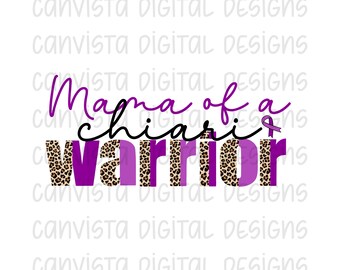 File PNG "Mama of a Chiari Warrior" per sublimazione/DTF - File di stampa per uso commerciale - Consapevolezza della malformazione di Chiari - Chiari leopardo e viola
