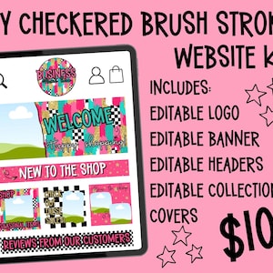 May include: A digital website kit displayed on a tablet, featuring a pink background and the text "DIY CHECKERED BRUSH STROKE WEBSITE KIT." The kit includes an editable logo, banner, headers, and collection covers. The price is $10.