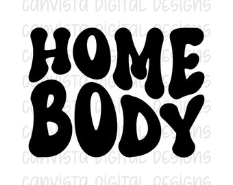 Homebody PNG File for Sublimation - Commercial Use Print File - Retro Homebody Digital Design - Homebody PNG - Retro Style File