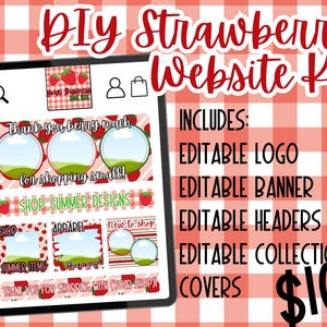 May include: A digital tablet displays a DIY Strawberry Website Kit with a red and white gingham background. The kit includes an editable logo, banner, headers, and collection covers. Text on the tablet reads "Thank you berry much" and "Shop Summer Designs."