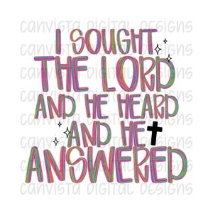 Puede incluir: Diseño digital con el texto "I SOUGHT THE LORD AND HE HEARD AND HE ANSWERED" en letras coloridas y delineadas. Una cruz negra y estrellas adornan el texto sobre un fondo blanco.
