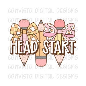 Head Start PNG File - Digital Design - Commercial Use Print File - Trendy Coquette Pencil School Design - Cute School Digital - Head Start