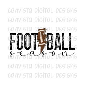 May include: A white background with the words "FOOTBALL SEASON" in black, distressed font. A football-shaped lightning bolt with brown and leopard print accents replaces the letter "I". The text "canvista digital designs" is repeated.