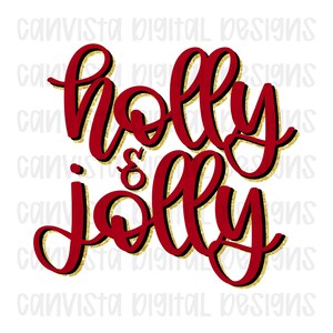 May include: A digital design featuring the words "holly & jolly" in a festive script. The text is in a deep red color with a black outline and a gold glitter effect, perfect for holiday-themed crafts.