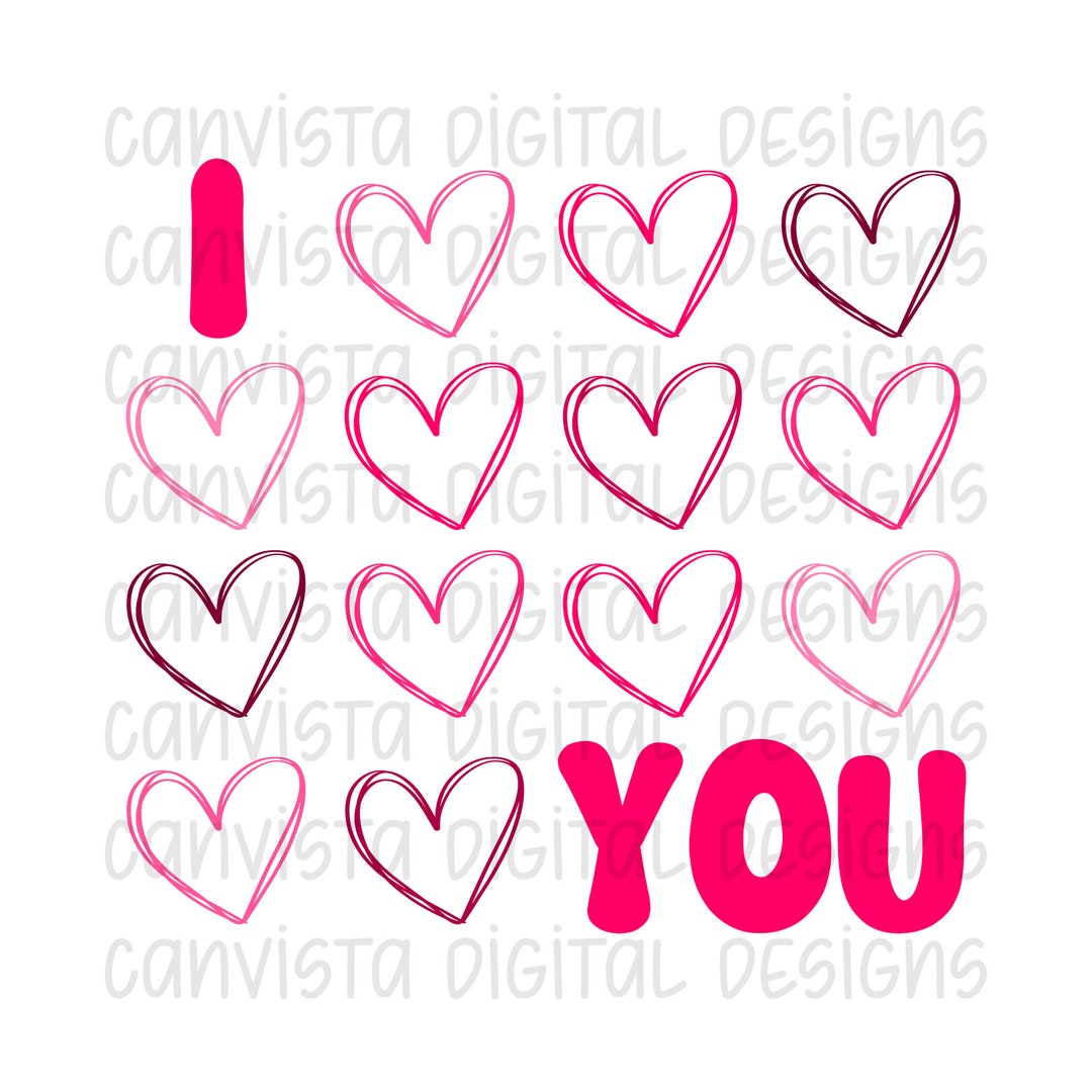 I Love You - Heart Heart Heart PNG File - Commercial Use Print File ...