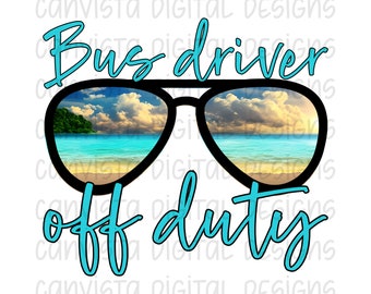 Archivo PNG de conductor de autobús fuera de servicio para sublimación/DTF - Archivo de impresión para uso comercial - Diseño de vacaciones de verano - Archivo PNG de conductor de autobús escolar fuera de servicio