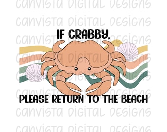 Si está de mal humor, regrese a la playa. Archivo PNG - Archivo de impresión para uso comercial - Diseño de playa de cangrejos - PNG digital de verano - Diseño de cangrejo divertido