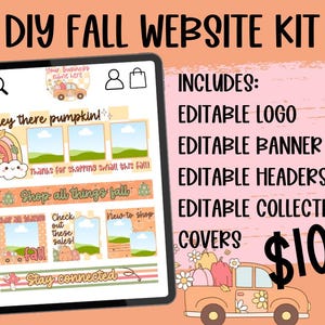 Könnte beinhalten: Ein digitales DIY-Herbst-Website-Kit, das auf einem Tablet angezeigt wird. Das Kit enthält editierbare Logos, Banner, Header und Sammlungs-Cover. Das Design zeigt herbstliche Grafiken, darunter Kürbisse und ein Auto mit Kürbissen. Der Text enthält "Hey there pumpkin!" und "Shop all things fall."