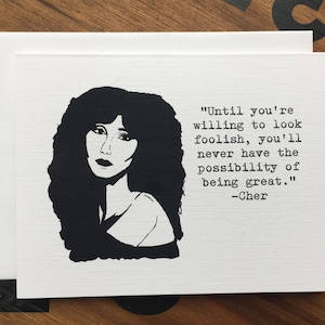 Cher Quote Note Card, Cher Artwork Card, Cher Fan Gift, LGBTQ Card