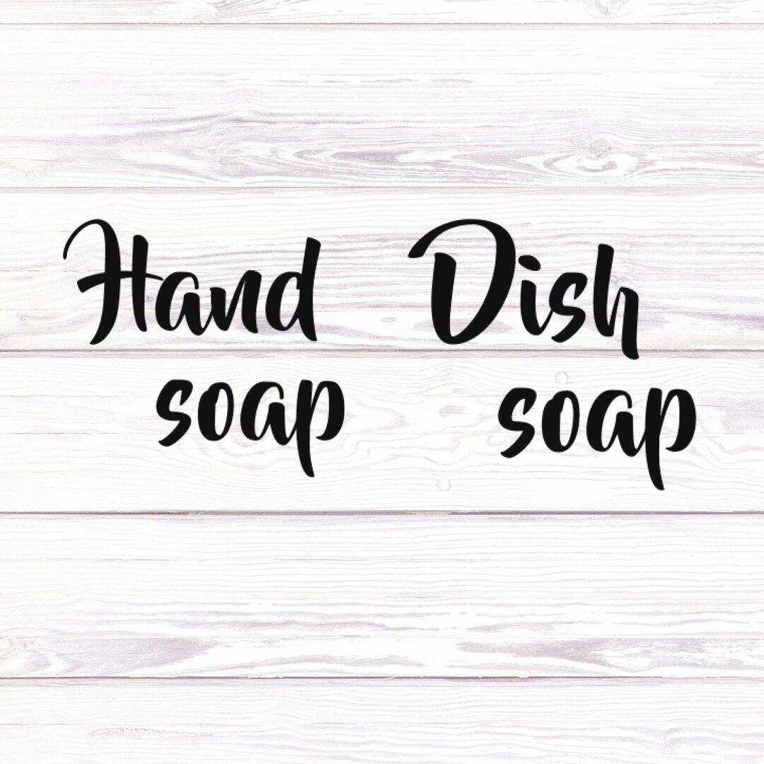 Hand Soap Dish Soap Label, Soap Dispenser, Kitchen Labels, Vinyl Decal