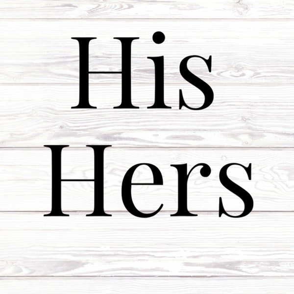 His Hers Decals, Laptop Decal, Car Decal, Wall Decal, Jeep, Wedding Decal, Yeti Decal, Mirror, Bathroom, Tumbler Decal