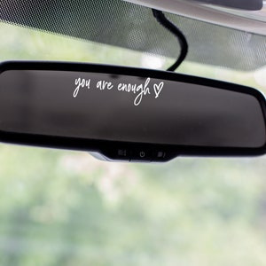 You Are Enough Mirror Decal\Rearview Mirror Car Decal\Mirror Decal\Vinyl Decal\Gift For Her\Car Mirror Decal\Mirror Sticker\Affirmation