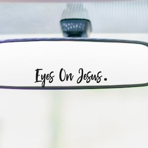Car Mirror Decal, Eyes On Jesus, Christian Car Decal, Rear View Mirror, Car Mirror Sticker