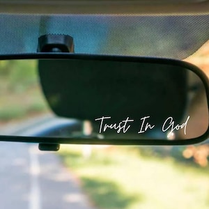 Trust In God Decal: Christian Car Mirror Sticker