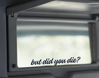 Pegatina "¿Pero moriste?" / Pegatina divertida / Para ventana de coche / Espejo / Pegatina con cita / Pegatina sarcástica / Pegatina humorística / Pegatina de vinilo con cita