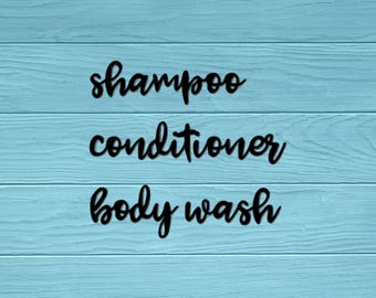 Shampoo Vinyl Decal | Conditioner Sticker | Bottle | Dispenser | Shower | Bathroom Label Decal | Script Body Wash Vinyl Sticker