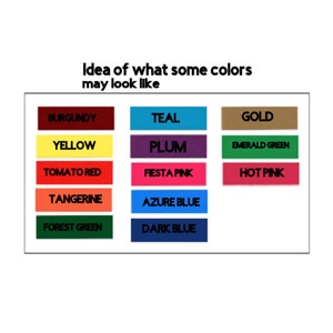 May include: A chart showing different colors with their names, including burgundy, yellow, tomato red, tangerine, forest green, teal, plum, fiesta pink, azure blue, dark blue, gold, emerald green, and hot pink.