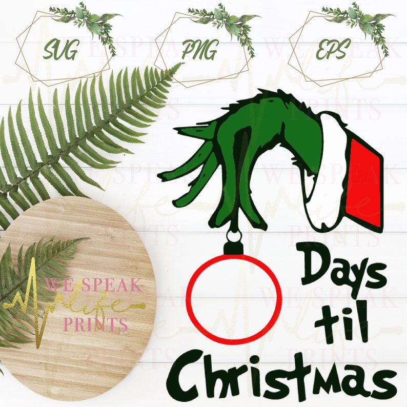 Download Grinch SVG Days Til Christmas svg Christmas SVG Grinch SVG ...