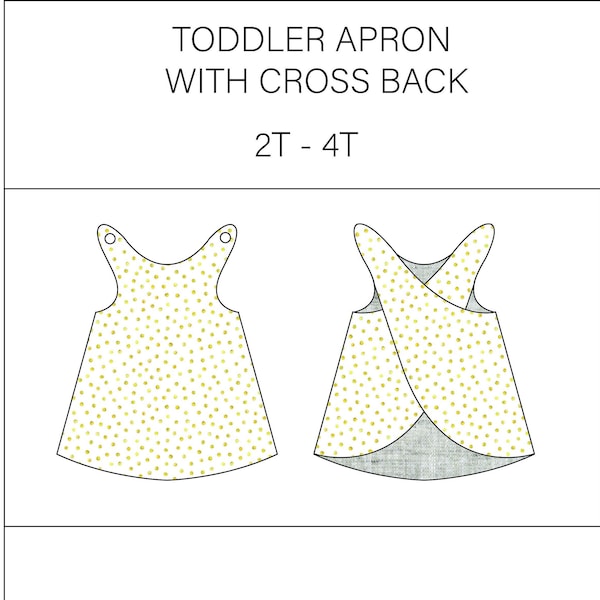 DIGITAL DOWNLOAD - PATTERN - Toddler Apron 2T - 4T cross back apron with snaps or velcro. toddler size apron pattern.