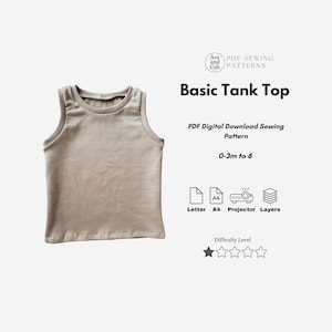 May include: A beige tank top for babies and toddlers. The image also includes text that reads "Basic Tank Top" and "PDF Digital Download Sewing Pattern 0-3m to 6". The difficulty level is one star.
