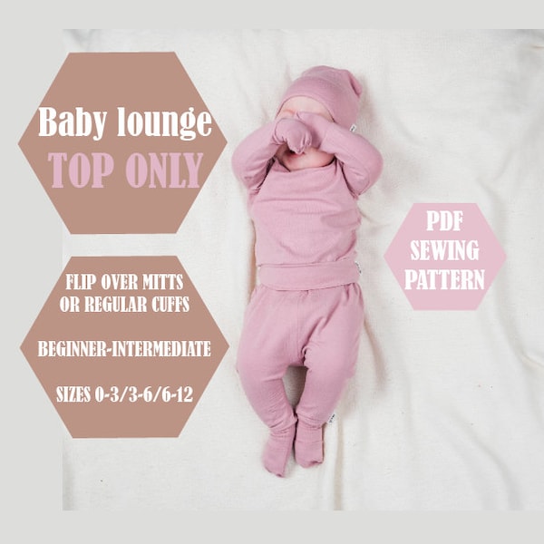 PDF SEWING PATTERN - Baby lounge top with flip over mittens, long sleeve shirt for baby sewing pattern for long sleeve baby top.