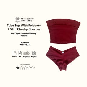 May include: A burgundy tube top and matching cheeky shorts set. The top has a foldover design, and the shorts have a low-rise cut. The image includes text: "Tube Top With Foldover + Slim Cheeky Shorties" and "PDF Digital Download Sewing Pattern".