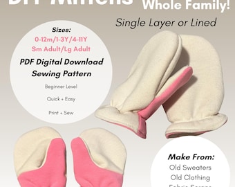 DIY Mittens- For the Whole Family - PDF Digital Download Sewing Pattern - 5 Sizes - Eco Friendly