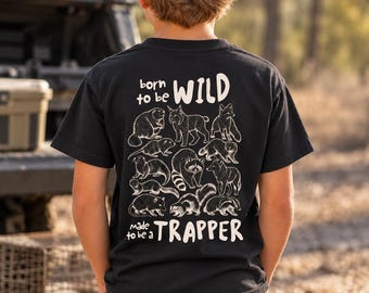 Born to Be Wild Trapper Youth T-Shirt, Trapping shirt