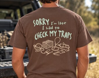 Camiseta "Perdón por llegar tarde, tuve que revisar mis trampas", Camiseta de trampero, Regalo para trampero