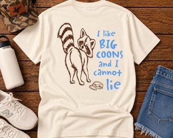 I Like Big Coons Raccoon Graphic T-Shirt, Trapping Shirt, Gift for Trapper