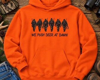 Deer Hunting Silhouette We Push Deer at Dawn Youth Hoodie, Hunting Opening day, Hunt Camp hoody