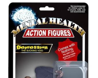 Mental Health Action Figure: Depression! Comes with Everything You See Here, Which is Nothing. Just an empty package. How depressing is that