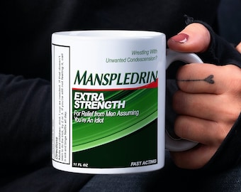 Feminist Mug: Manspledrin - Medicine for Male Condescension | Mansplain Feminist Gift Smash the Patriarchy Feminism The Future is Female