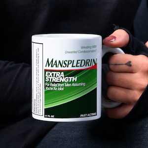 Feminist Mug: Manspledrin - Medicine for Male Condescension | Mansplain Feminist Gift Smash the Patriarchy Feminism The Future is Female
