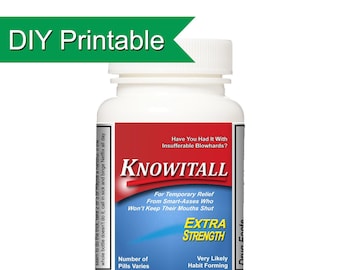 Knowitall Pill Bottle Label, Printable DIY Gag Gift, Candy Bottle, Office  Party