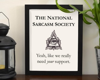 The National Sarcasm Society - Sarcastic Gifts Poster