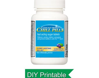 Chill Pills Medizinflasche Etikett (druckbares DIY Gag Geschenk)