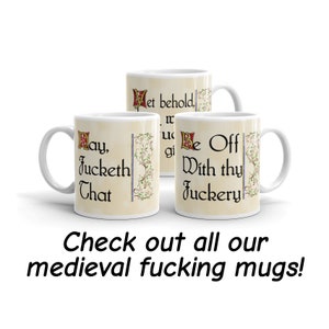 Op de afbeelding: Drie witte keramische mokken met zwarte tekst en illustraties. De mokken hebben middeleeuwse letters en zeggen "May Jucketh That", "Yet behold, In" en "Be Off With thy Juckery".