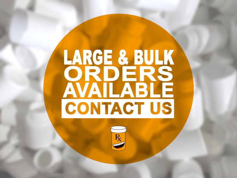 Puede incluir: C&iacute;rculo naranja con texto blanco que dice "Large & Bulk Orders Available Contact Us". Un peque&ntilde;o frasco de p&iacute;ldoras blanco con una cara sonriente y las letras "Rx" se encuentra en la parte inferior del c&iacute;rculo. El fondo es una imagen borrosa de frascos de p&iacute;ldoras blancos.
