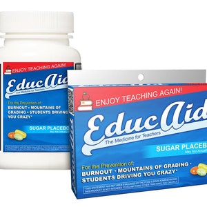 Geschenk für Lehrer: eine Schachtel oder eine Flasche EducAid! Es sieht aus wie Medizin für Lehrer, aber es ist wirklich für Süßigkeiten und Witz