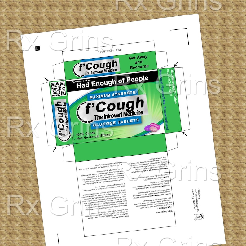May include: A green and white box with the text "f'Cough The Introvert Medicine" and "Maximum Strength Glucose Tablets". The box has a QR code and the text "Had Enough of People" on the front. The box is designed to look like a medicine box.