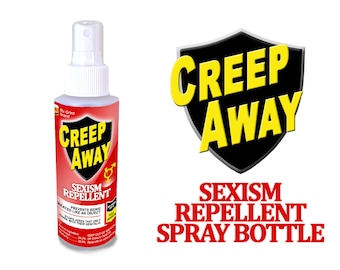 Gifts for Her - Sexism Repellent Spray: Creep Away! Funny Gag Gift for Women, Feminist Gift, Smash the Patriarchy