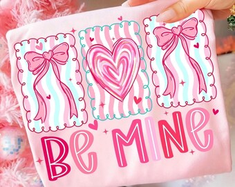 Be Mine coquette Valentines Day