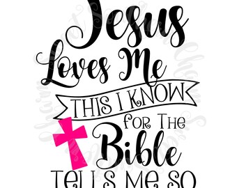 Jesus Loves Me Svg Etsy
